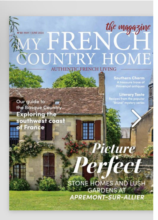 May/June 2024 Edition: My French Country Home Magazine